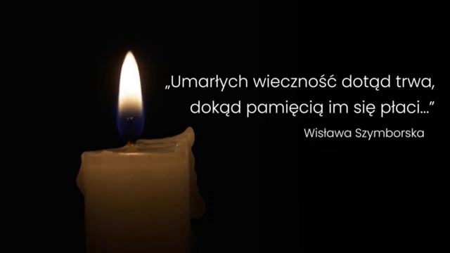 Ku pamięci Tych, którzy odeszli...