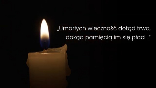 Ku pamięci Tych, którzy odeszli...